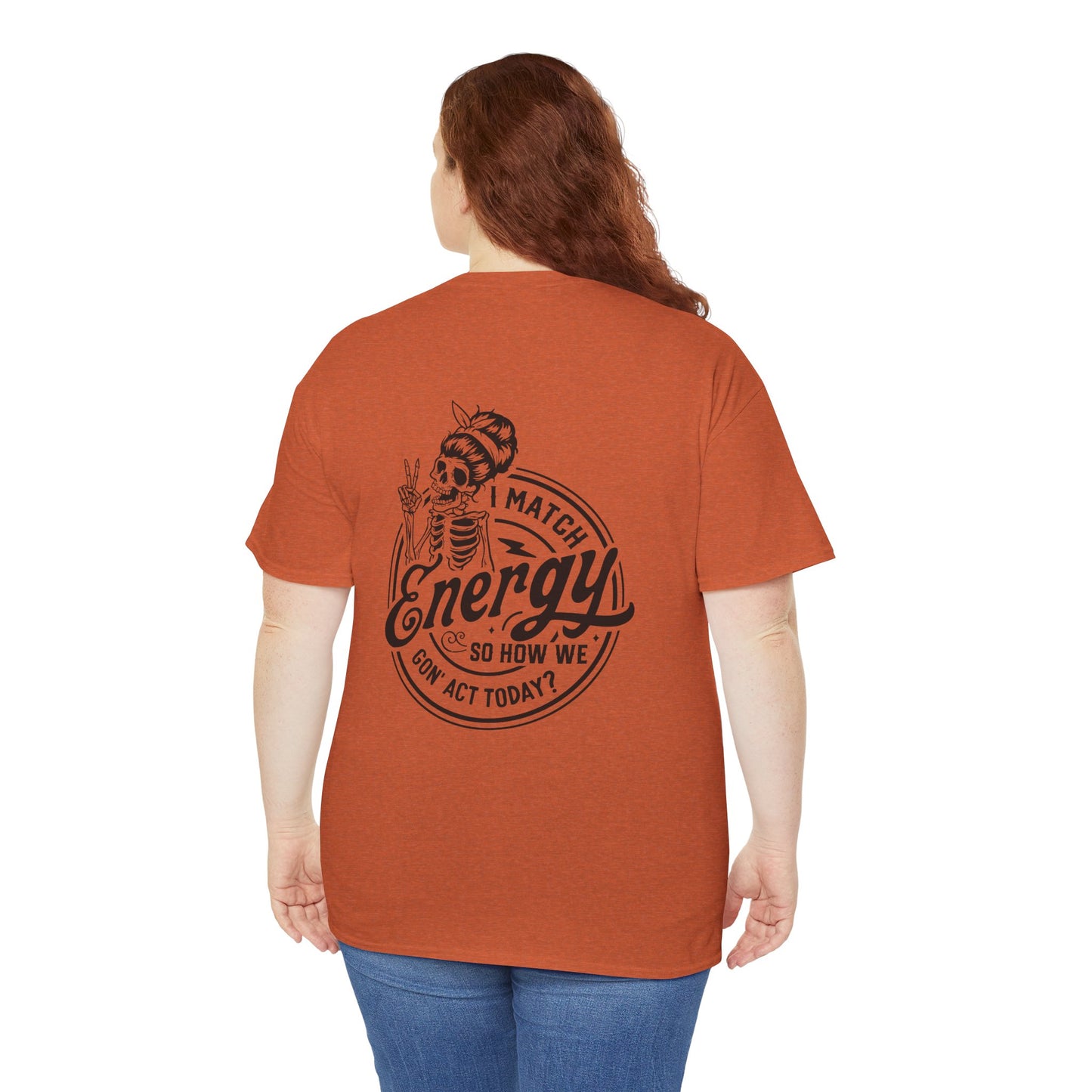 Ladies "I Match Energy..." Crewneck Tee