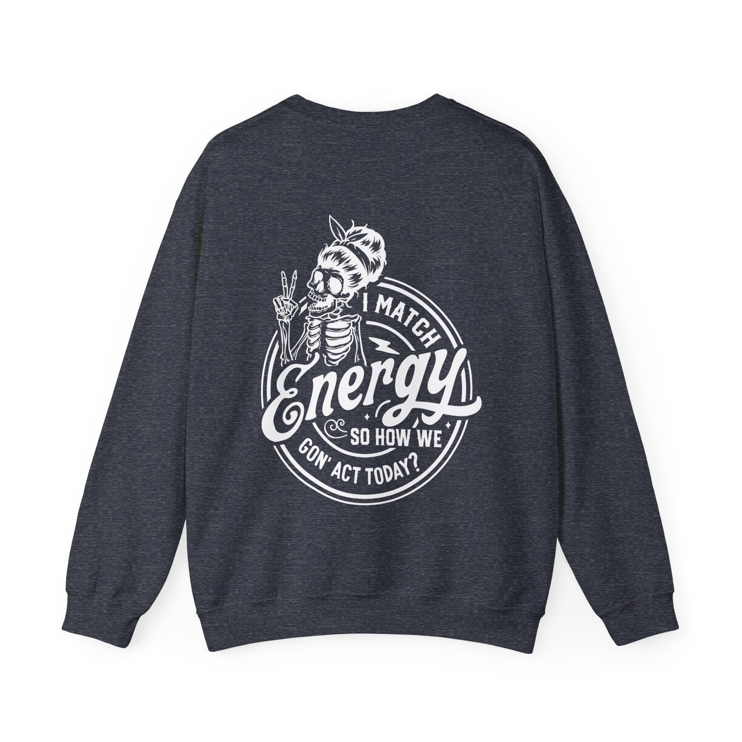 LADIES "I MATCH ENERGY" CREWNECK SWEATSHIRT