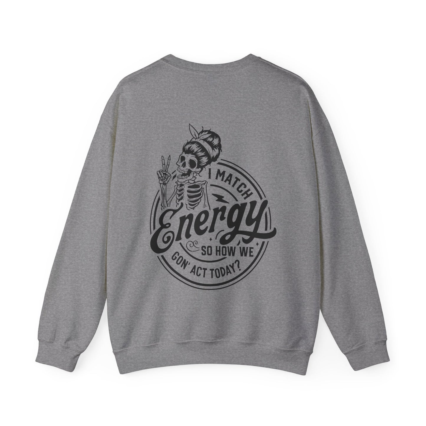 LADIES "I MATCH ENERGY" CREWNECK SWEATSHIRT