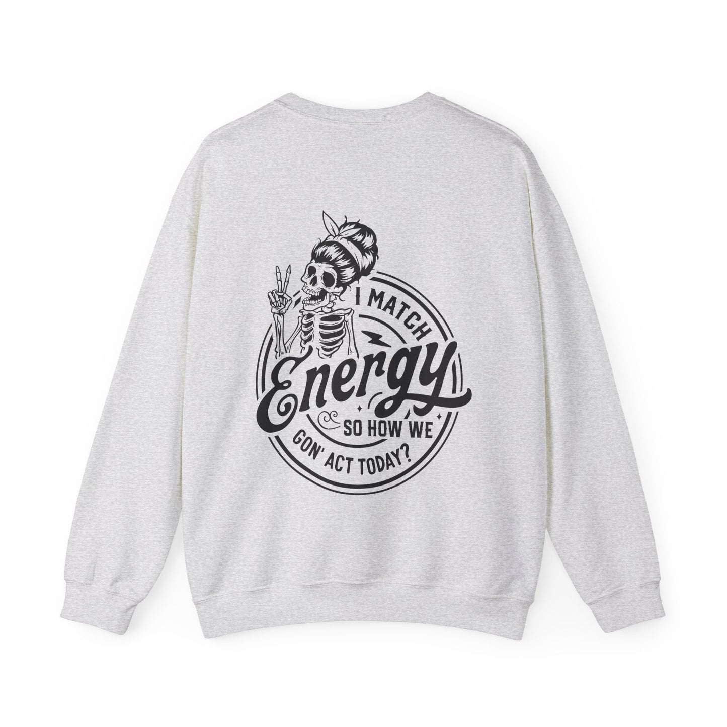 LADIES "I MATCH ENERGY" CREWNECK SWEATSHIRT
