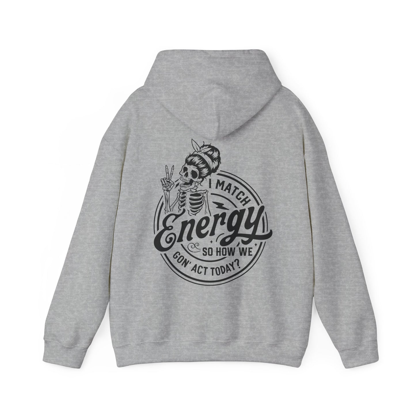 Ladies "I Match Energy..." Hoodie