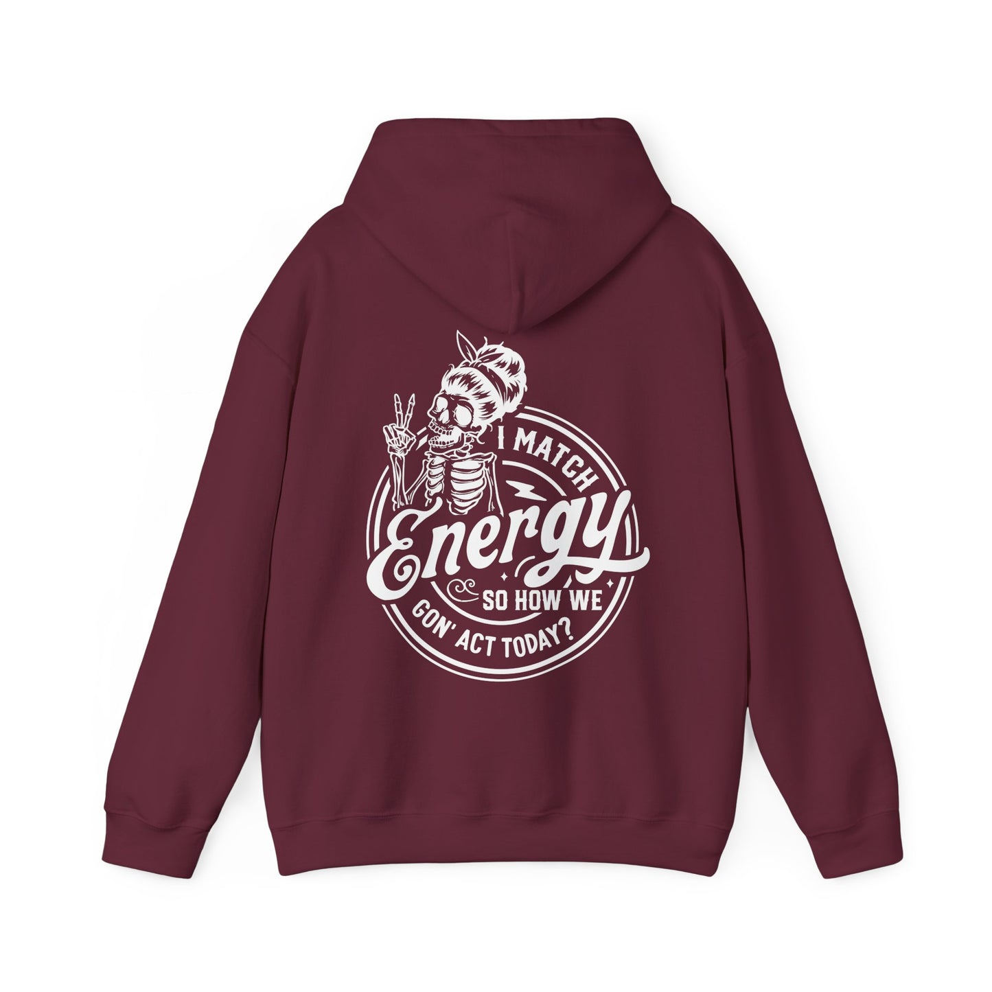 Ladies "I Match Energy..." Hoodie