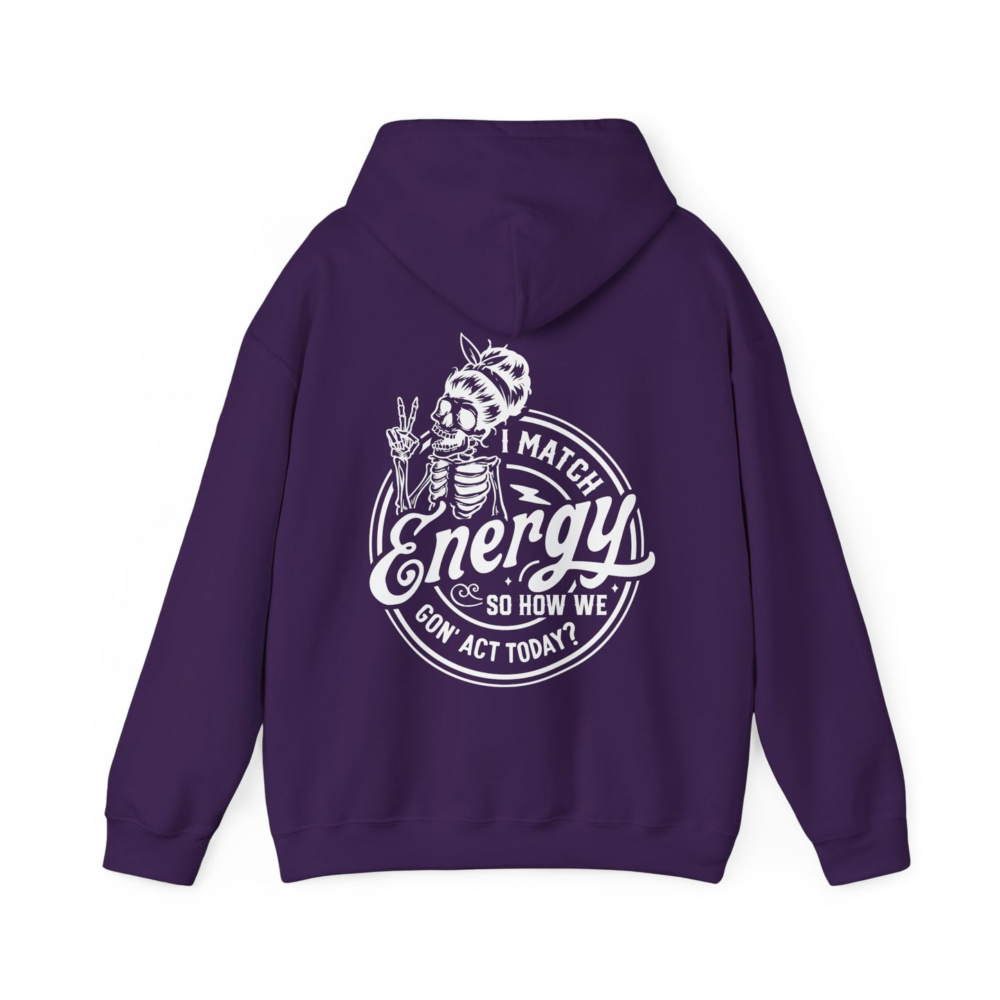 Ladies "I Match Energy..." Hoodie