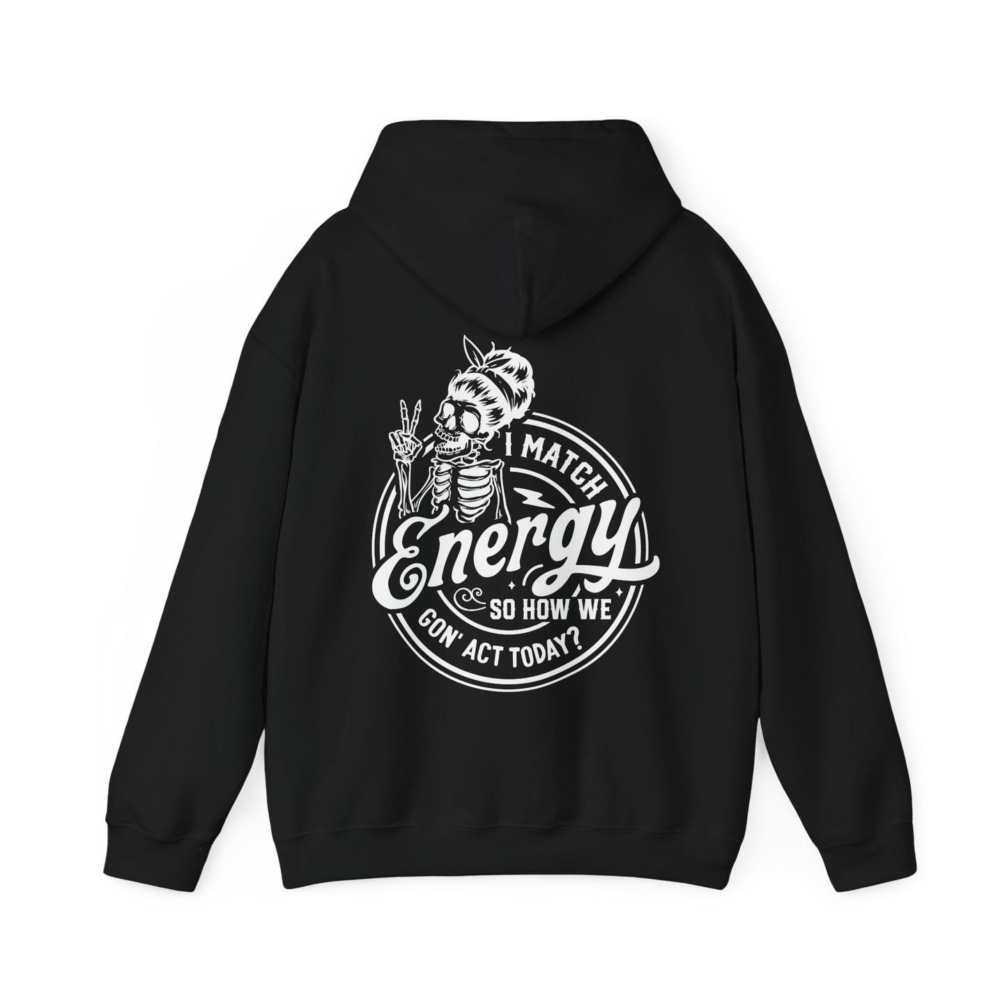 Ladies "I Match Energy..." Hoodie