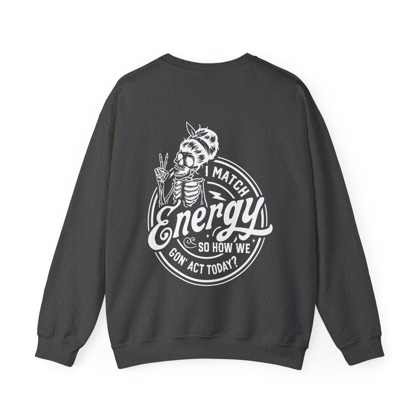 LADIES "I MATCH ENERGY" CREWNECK SWEATSHIRT
