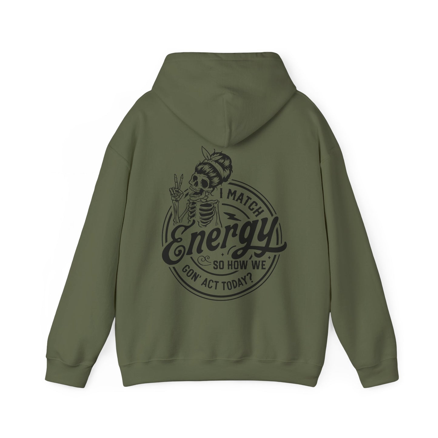 Ladies "I Match Energy..." Hoodie