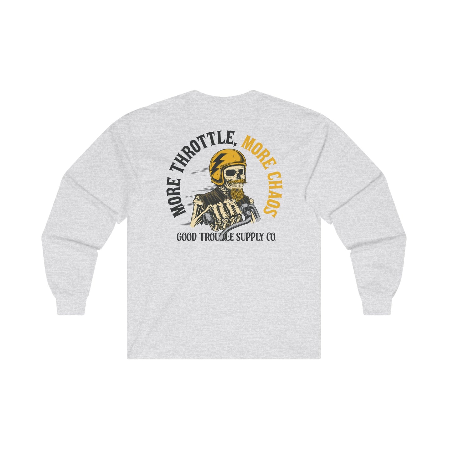 More Throttle, More Chaos! Long Sleeve Tee