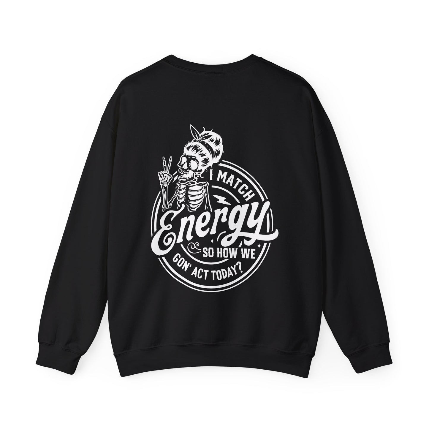 LADIES "I MATCH ENERGY" CREWNECK SWEATSHIRT