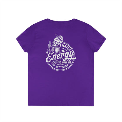 LADIES V-Neck "I Match Energy..." Tee