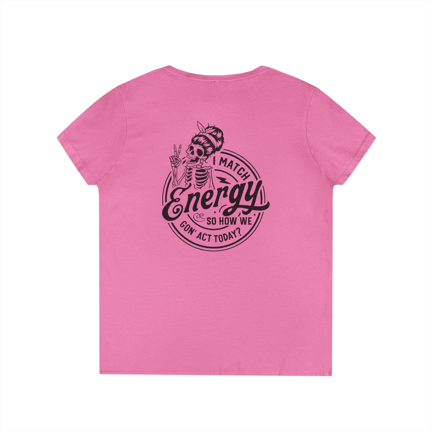 LADIES V-Neck "I Match Energy..." Tee